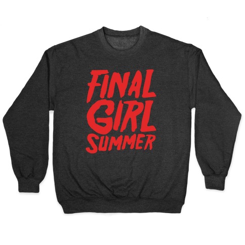 Final Girl Summer Parody Pullover