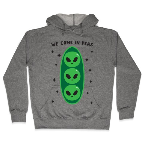 We Come In Peas Hooded Sweatshirt