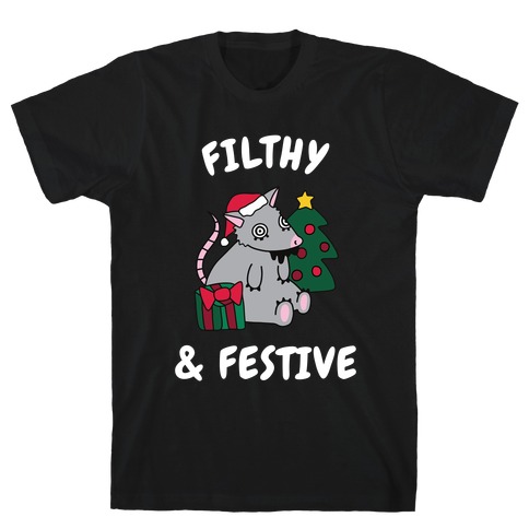 Filthy & Festive T-Shirt