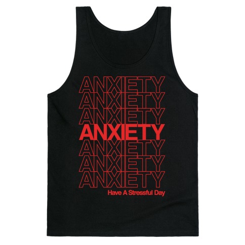 Anxiety Thank You Bag Parody White Print Tank Top
