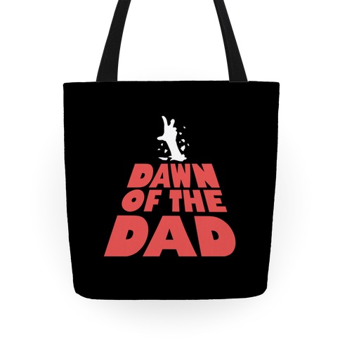 Dawn Of The Dad Tote