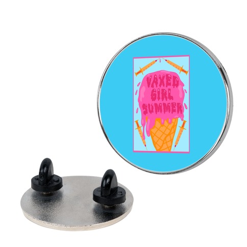 Vaxed Girl Summer Pin