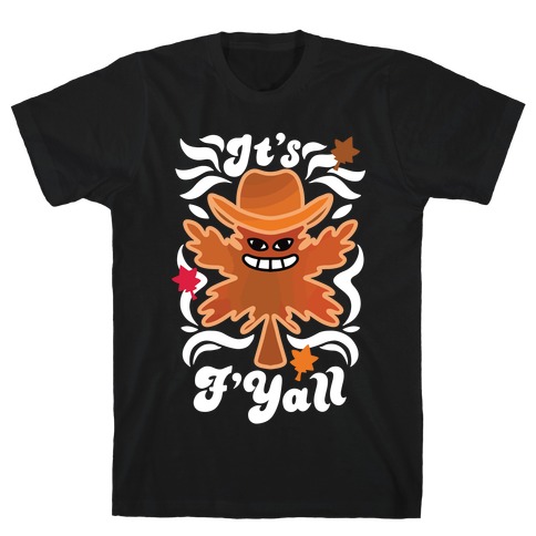 It's F'Yall T-Shirt