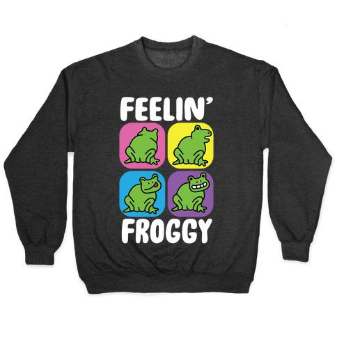 Feelin' Froggy Pullover
