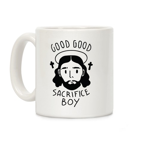 Good Good Sacrifice Boy Coffee Mug