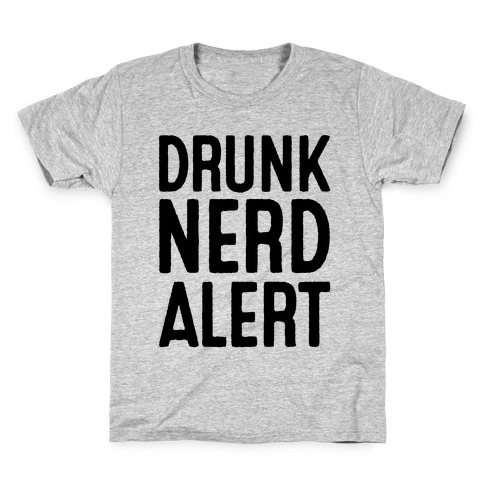 Drunk Nerd Alert Kids T-Shirt