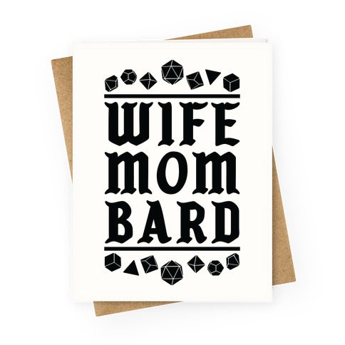 Wife Mom Bard Greeting Card