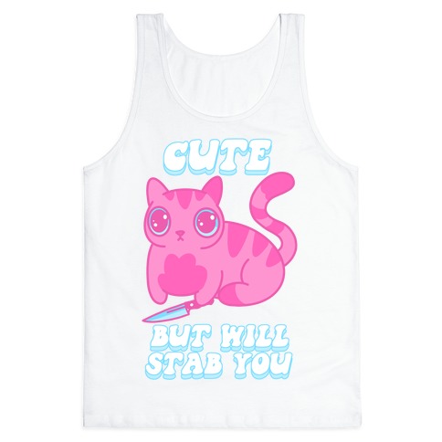 Cute But Will Stab You Cat Tank Top