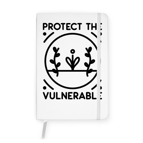 Protect The Vulnerable Notebook