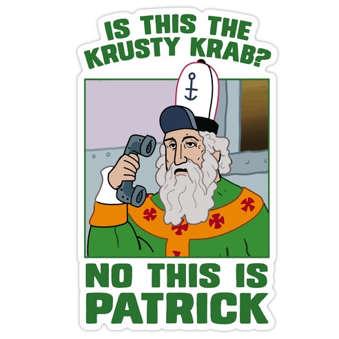 No, This is Patrick Die Cut Sticker