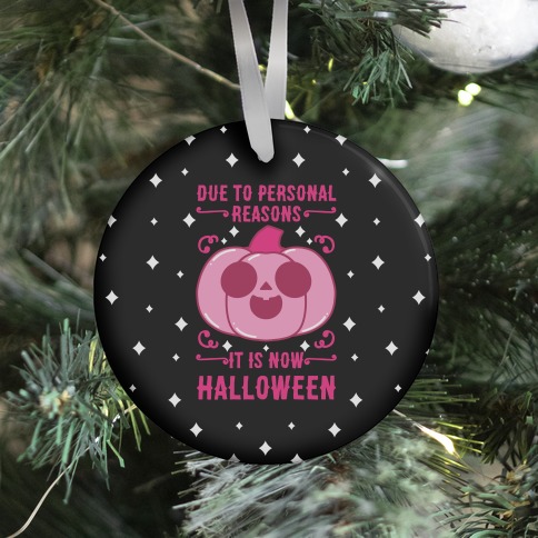 Due To Personal Reasons It Is Now Halloween Pumpkin (Pink) Ornament