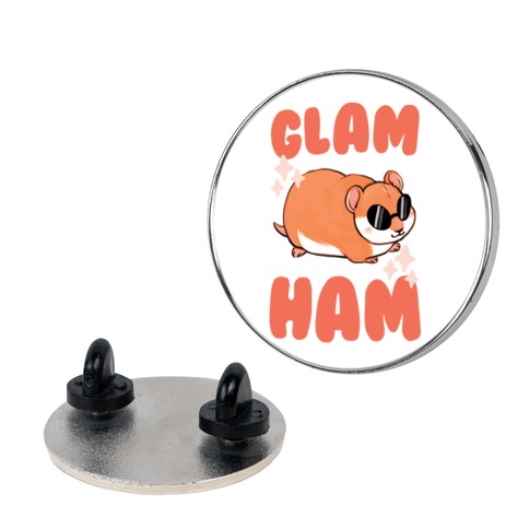 Glam Ham Pin