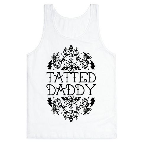 Tatted Daddy Tank Top