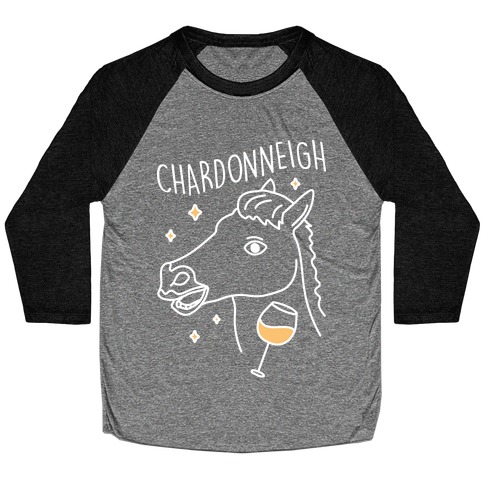 Chardonneigh Wine Horse Baseball Tee