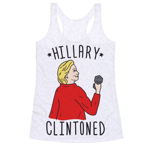 Hillary Clintoned Racerback Tank Top