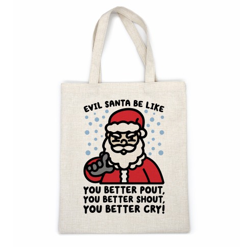 Evil Santa Be Like Parody Casual Tote