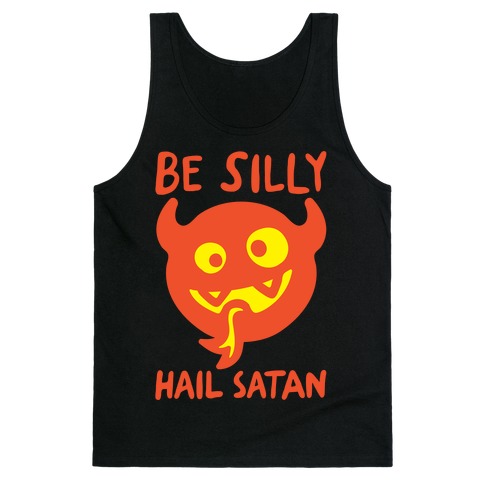 Be Silly Hail Satan White Print Tank Top