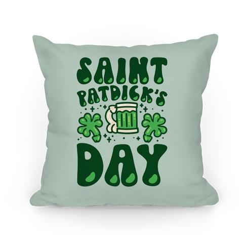 Saint Patdick's Day Parody Pillow