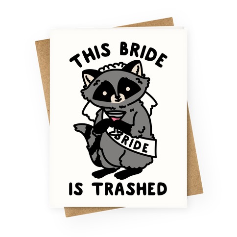 This Bride is Trashed Raccoon Bachelorette Party Greeting Card
