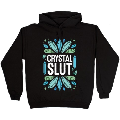 Crystal Slut Hooded Sweatshirt