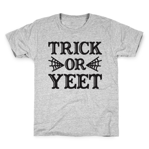 Trick Or YEET Kids T-Shirt