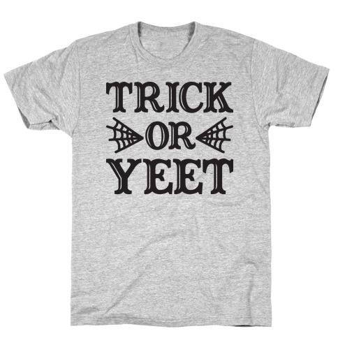 Trick Or YEET T-Shirt
