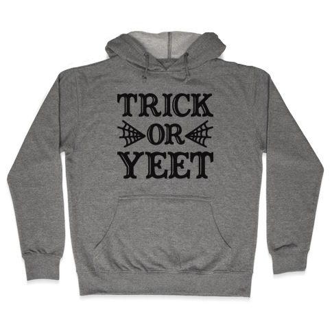 Trick Or YEET Hooded Sweatshirt