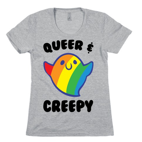 Queer & Creepy Womens T-Shirt