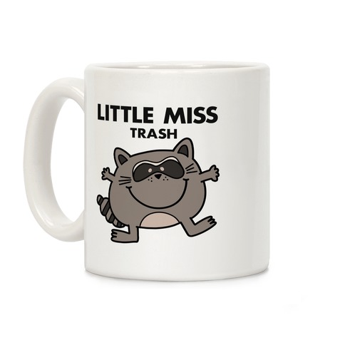 Little Miss Trash Raccoon Coffee Mug