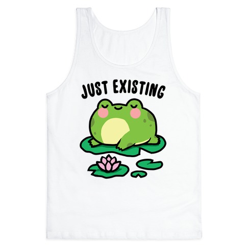 Just Existing Tank Top