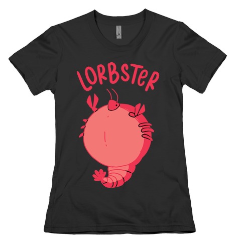 Lorbster Womens T-Shirt