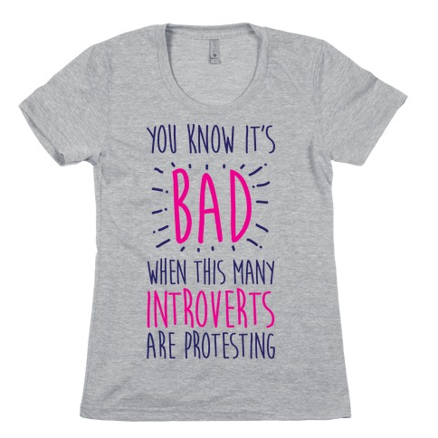 Protesting Introverts Womens T-Shirt
