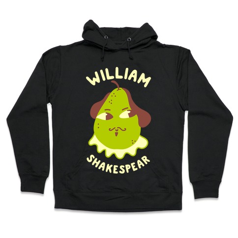 William ShakesPear Hooded Sweatshirt