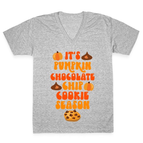 It's Pumpkin Chocolate Chip Cookie Season V-Neck Tee Shirt