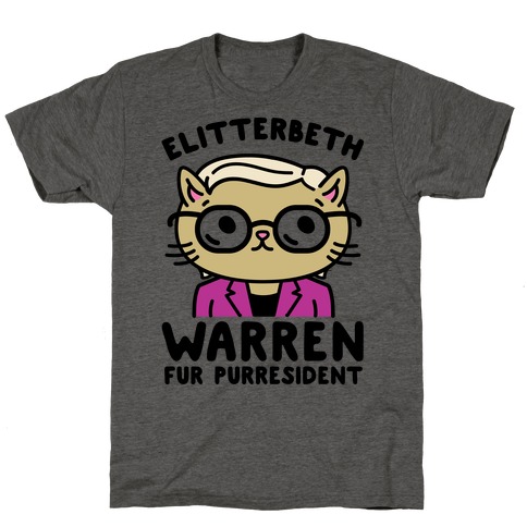 Elitterbeth Warren Fur Purresident T-Shirt