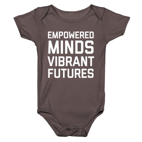 Empowered Minds, Vibrant Futures Baby One-Piece