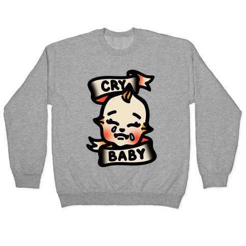 Cry Baby Pullover