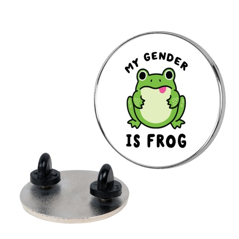 My Gender Is Frog Pin