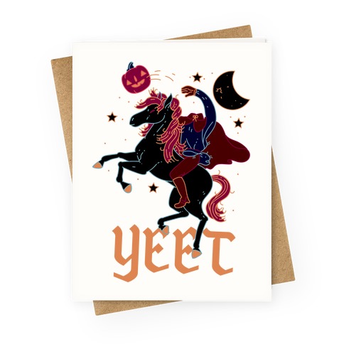 Yeetless Horseman Greeting Card
