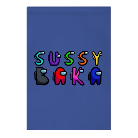 Sussy Baka (Among Us Parody) Garden Flag
