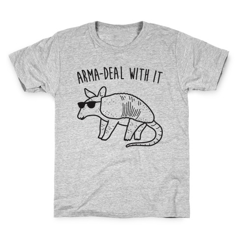Arma-Deal With It Armadillo Kids T-Shirt