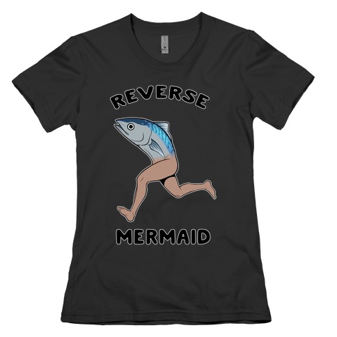 Reverse Mermaid Womens T-Shirt