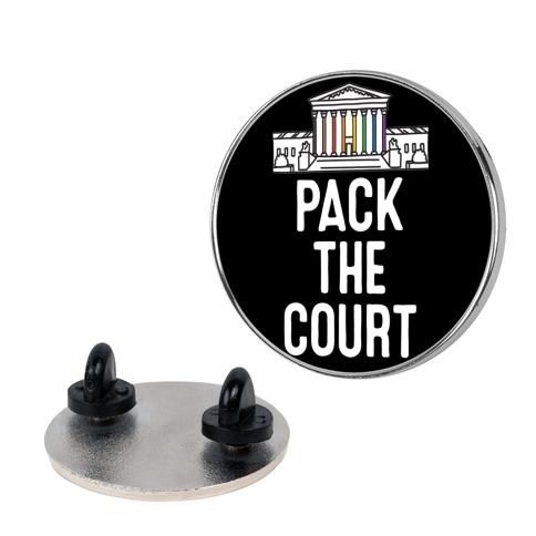 Pack The Court with Pride Pin