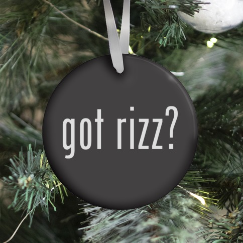 Got Rizz? Ornament