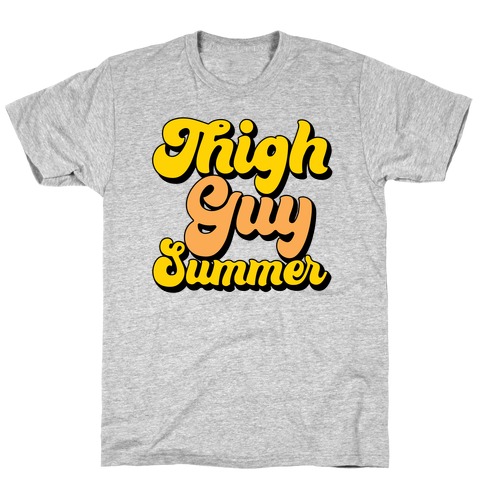 Thigh Guy Summer T-Shirt
