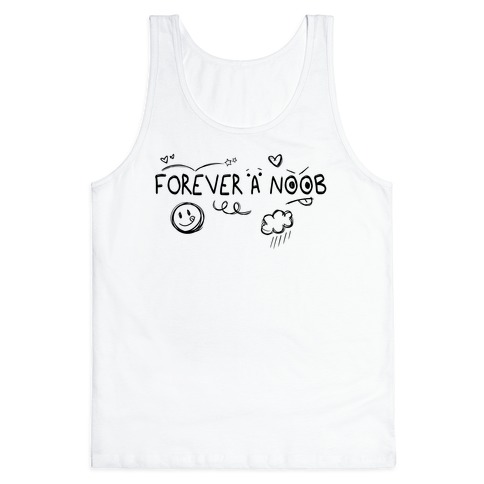Forever A Noob Doodle Tank Top