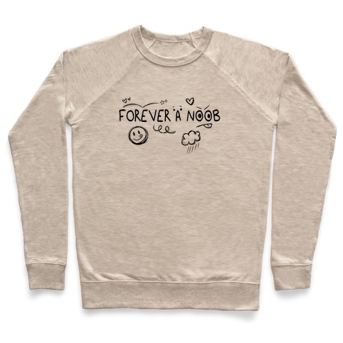 Forever A Noob Doodle Pullover