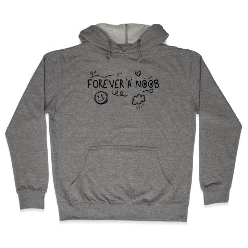 Forever A Noob Doodle Hooded Sweatshirt