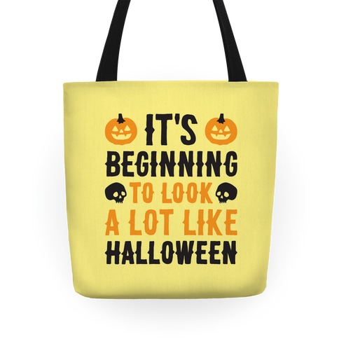 It's Beginning To Look A Lot Like Halloween Tote