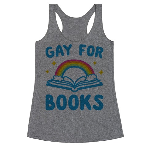 Gay For Books Racerback Tank Top